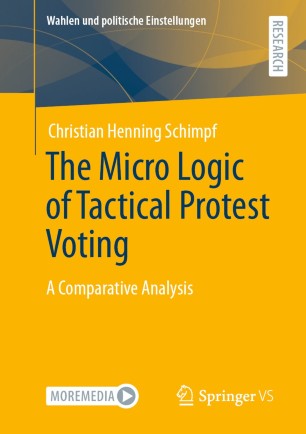 The Micro Logic of Tactical Protest Voting : A Comparative Analysis
