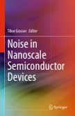 Noise in Nanoscale Semiconductor Devices