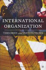 International Organization: Theories and Institutions