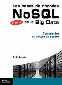 Les bases de données NoSQL et le Big Data