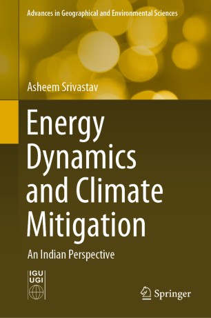 Energy Dynamics and Climate Mitigation : An Indian Perspective