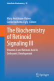 The Biochemistry of Retinoid Signaling III : Vitamin A and Retinoic Acid in Embryonic Development