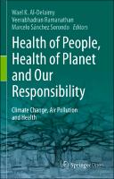 Health of People, Health of Planet and Our Responsibility