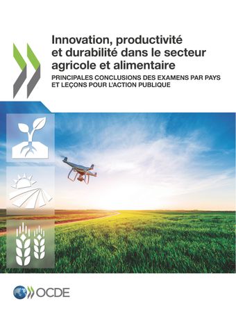 Innovation, productivité et durabilité dans le secteur agricole et alimentaire