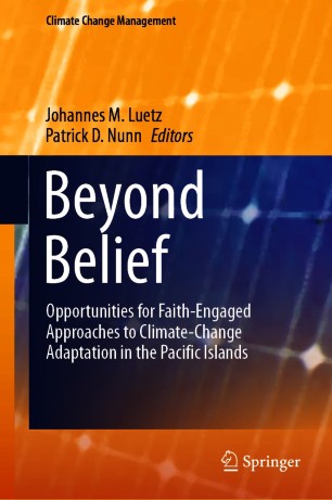 Beyond Belief : Opportunities for Faith-Engaged Approaches to Climate-Change Adaptation in the Pacific Islands