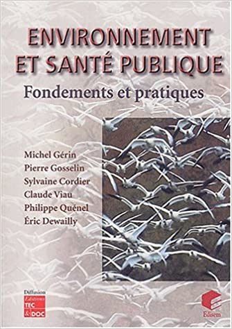 Environnement et santé publique : Fondements et pratiques