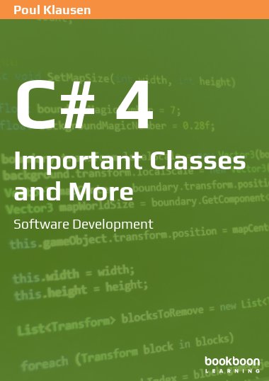 C# 4: Important Classes and More Software Development