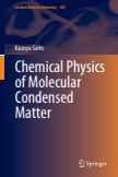 Chemical Physics of Molecular Condensed Matter