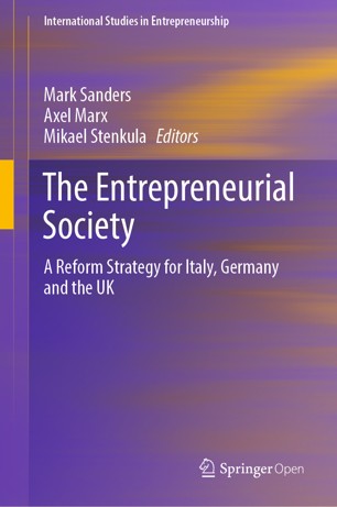 The Entrepreneurial Society : A Reform Strategy for Italy, Germany and the UK