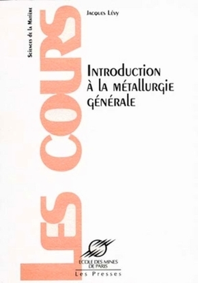 Introduction à la métallurgie générale:Sciences de la matière - Les cours