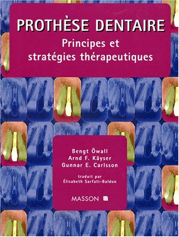 Prothèse dentaire : principes et stratégies thérapeutiques