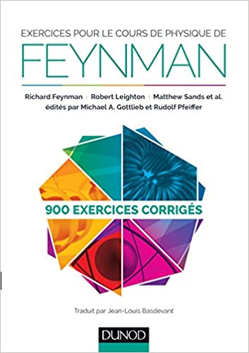 Exercices pour le cours de physique de Feynman - 900 exercices corrigés
