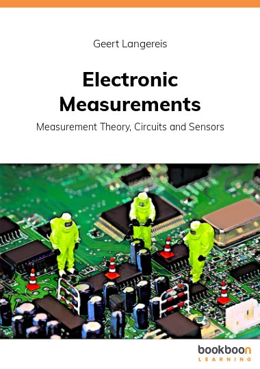 Electronic Measurements : Measurement Theory, Circuits and Sensors