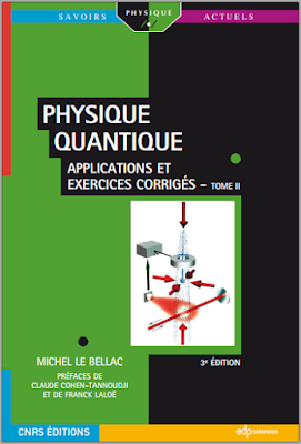 Physique quantique Tome 2, Applications et exercices corrigés