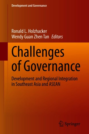 Challenges of Governance : Development and Regional Integration in Southeast Asia and ASEAN