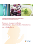 Prise en charge médicale et diététique des maladies héréditaires du métabolisme