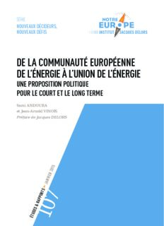 DE LA COMMUNAUTÉ EUROPÉENNE DE L’ÉNERGIE À L’UNION DE L’ÉNERGIE UNE PROPOSITION POLITIQUE POUR LE COURT ET LE LONG TERME