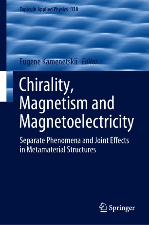 Chirality, Magnetism and Magnetoelectricity : Separate Phenomena and Joint Effects in Metamaterial Structures