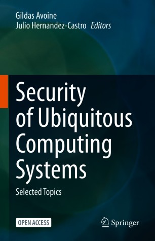 Security of Ubiquitous Computing Systems : Selected Topics