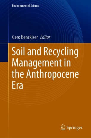 Soil and Recycling Management in the Anthropocene Era