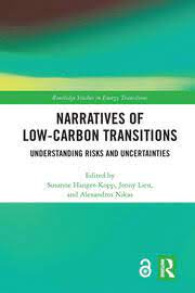 Narratives of Low-Carbon Transitions Understanding Risks and Uncertainties