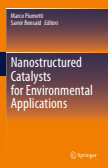 Nanostructured Catalysts for Environmental Applications