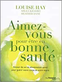 Aimez-vous pour être en bonne santé