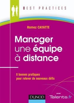 Manager une équipe à distance: 8 bonnes pratiques pour relever de nouveaux défis
