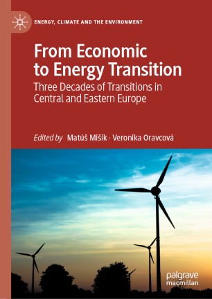From Economic to Energy Transition : Three Decades of Transitions in Central and Eastern Europe