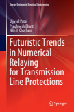 Futuristic Trends in Numerical Relaying for Transmission Line Protections