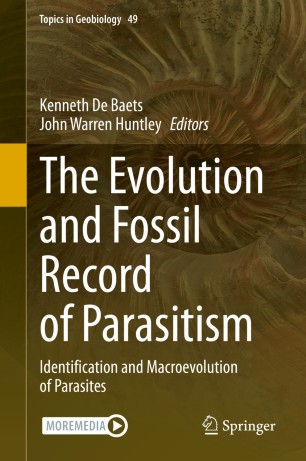 The Evolution and Fossil Record of Parasitism : Identification and Macroevolution of Parasites