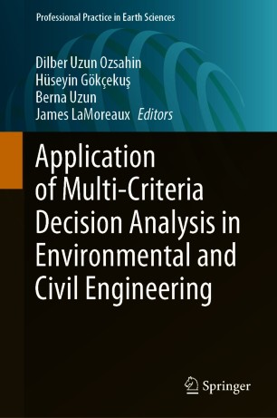 Application of Multi-Criteria Decision Analysis in Environmental and Civil Engineering