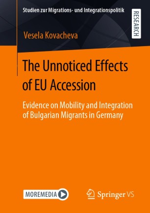 The Unnoticed Effects of EU Accession : Evidence on Mobility and Integration of Bulgarian Migrants in Germany