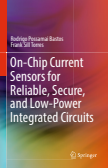 On-Chip Current Sensors for Reliable, Secure, and Low-Power Integrated Circuits