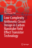 Low-Complexity Arithmetic Circuit Design in Carbon Nanotube Field Effect Transistor Technology