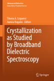 Crystallization as Studied by Broadband Dielectric Spectroscopy