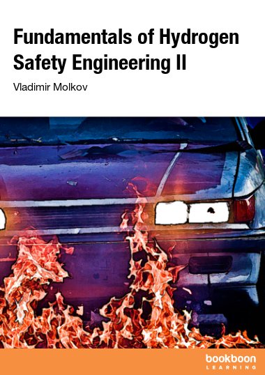 Fundamentals of Hydrogen Safety Engineering II