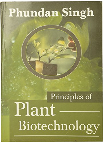 Principles of Plant Biotechnology