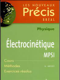 Précis électrocinétique MPSI