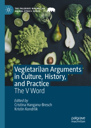 Veg(etari)an Arguments in Culture, History, and Practice