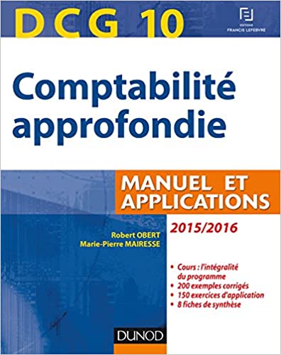 DCG 10 - Comptabilité approfondie 2015/2016 - 6e édition - Manuel et applications