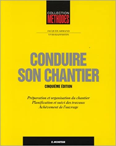 CONDUIRE SON CHANTIER
