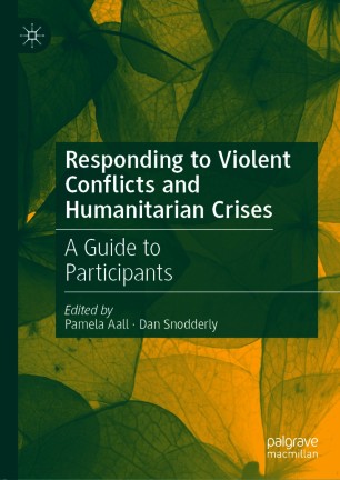 Responding to Violent Conflicts and Humanitarian Crises : A Guide to Participants