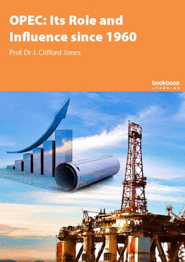 OPEC: Its Role and Influence since 1960 par
