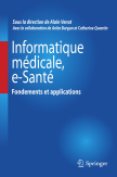 Informatique médicale, e-Santé : Fondements et applications