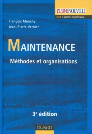 Maintenance - 3e édition - Méthodes et organisations