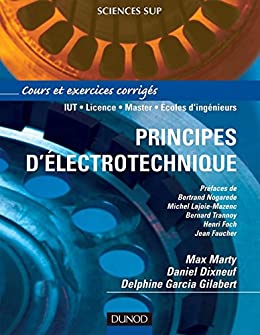 Principes d'électrotechnique : Cours et exercices corrigés