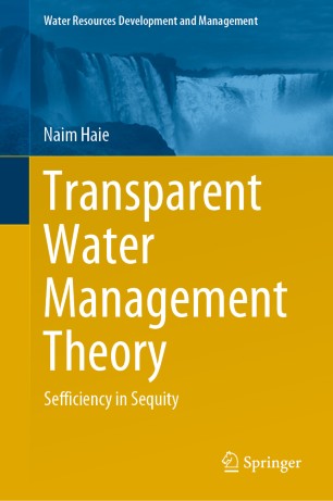 Transparent Water Management Theory : Sefficiency in Sequity
