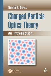Charged Particle Optics Theory An Introduction
