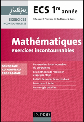 Mathématiques Exercices incontournables ECS 1re année - J'intègre
